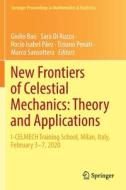 New Frontiers of Celestial Mechanics: Theory and Applications edito da Springer International Publishing