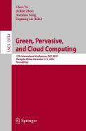 Green, Pervasive, and Cloud Computing edito da Springer International Publishing