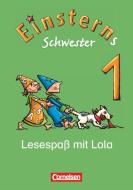 Einsterns Schwester - Erstlesen. 1. Schuljahr - Lesespaß mit Lola di Yo Rühmer, Anne Scheller edito da Cornelsen Verlag GmbH
