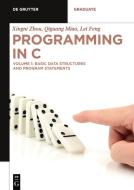 Programming in C di Xingni Zhou edito da Gruyter, Walter de GmbH