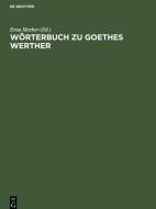 Wörterbuch zu Goethes Werther edito da De Gruyter