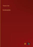 Ecclesiastes di Thomas Tyler edito da Outlook Verlag
