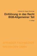 Einführung in das Recht BGB-Allgemeiner Teil di Eugen Klunzinger edito da Gabler Verlag