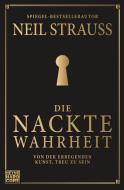 Die nackte Wahrheit di Neil Strauss edito da Heyne Verlag