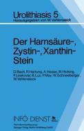 Der Harnsaure-, Zystin-, Xanthin-stein edito da Springer Berlin Heidelberg