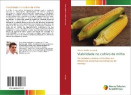 Viabilidade no cultivo de milho di Alisson Vinicius de Araujo edito da Novas Edições Acadêmicas