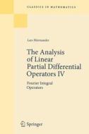 The Analysis of Linear Partial Differential Operators IV di Lars Hörmander edito da Springer Berlin Heidelberg