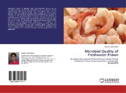 Microbial Quality of Freshwater Prawn di Najmus Sakib Khan edito da LAP Lambert Academic Publishing