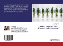 The Risk Diversification - Theories and Perceptions di Leonardo Badea, Adriana Grigorescu edito da LAP Lambert Academic Publishing
