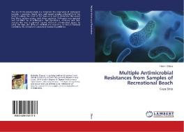Multiple Antimicrobial Resistances from Samples of Recreational Beach di Fatem Elfarra edito da LAP Lambert Academic Publishing