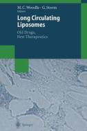 Long Circulating Liposomes: Old Drugs, New Therapeutics edito da Springer Berlin Heidelberg