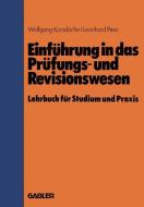 Einführung in das Prüfungs- und Revisionswesen di Wolfgang Korndörfer, Leonhard Peez edito da Gabler Verlag