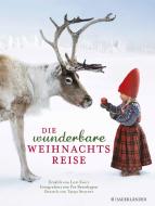 Die wunderbare Weihnachtsreise di Lori Evert edito da FISCHER Sauerländer