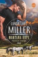 Montana Hope - Flüstern der Sehnsucht di Linda Lael Miller edito da Mira Taschenbuch Verlag