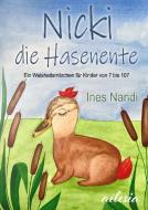 Nicki die Hasenente di Ines Nandi edito da Books on Demand