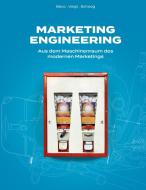 Marketing Engineering di Tobias Voigt, Jan Beco, Pascal Schoog edito da Books on Demand