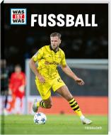 WAS IST WAS Fußball di Jonas Kozinowski edito da Tessloff Verlag