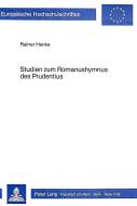 Studien zum Romanushymnus des Prudentius di Rainer Henke edito da Lang, Peter GmbH