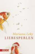Liebesperlen di Mariana Leky edito da DuMont Buchverlag GmbH