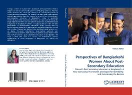 Perspectives of Bangladeshi Women About Post-Secondary Education di Yamun Nahar edito da LAP Lambert Acad. Publ.