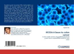 IRESSA-A boon to colon cancer di Saprativ Das edito da LAP Lambert Acad. Publ.