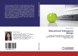 Educational Videogame Design di Shravya Yeragani edito da LAP Lambert Academic Publishing