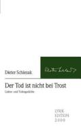 Der Tod Ist Nicht Bei Trost di Dieter Schlesak edito da Lyrikedition 2000