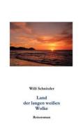 Land Der Langen Wei En Wolke di Wilhelm Schnitzler edito da Books On Demand