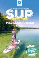SUP-Guide Mecklenburger Seen di Eva Bisani, Lukas Kozminski edito da Kettler, Thomas