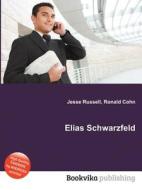 Elias Schwarzfeld edito da Book On Demand Ltd.