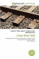 Cross River Rail edito da Betascript Publishing