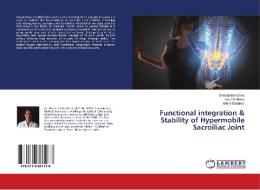 Functional integration & Stability of Hypermobile Sacroiliac Joint di Sheetal Bamahne, Gauri Kulkarni, Abhijit Satralkar edito da LAP Lambert Academic Publishing