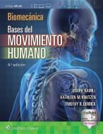 Biomecanica. Bases del movimiento humano di Joseph Hamill edito da Ovid Technologies