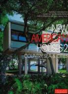 New American Houses 2 di Silvio San Pietro, Matteo Vercelloni, Paul Warcholi, Paul Warchol edito da Edizioni L'archivolto