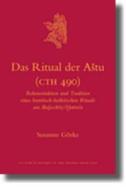 Das Ritual Der Astu (Cth 490): Rekonstruktion Und Tradition Eines Hurritisch-Hethitischen Rituals Aus Boğazköy/&#77 di Susanne Gorke edito da BRILL ACADEMIC PUB
