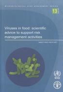 Viruses in Food di Food and Agriculture Organization of the United Nations edito da Food and Agriculture Organization of the United Nations - FA