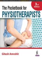 The Pocketbook for Physiotherapists di Gitesh Amrohit edito da Jaypee Brothers Medical Publishers