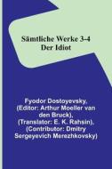 Sämtliche Werke 3-4 di Fyodor Dostoyevsky edito da Alpha Editions