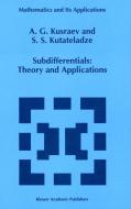 Subdifferentials di A. G. Kusraev, Semën Samsonovich Kutateladze edito da Springer Netherlands