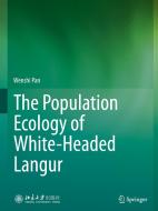 The Population Ecology of White-Headed Langur di Wenshi Pan edito da SPRINGER NATURE