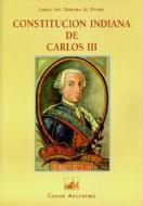 Constitución Indiana de Carlos III edito da Ciudad Argentina
