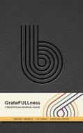 Gratefullness di Sonia Raye Russell, David L Walker edito da Insight Editions