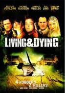 Living & Dying edito da Warner Bros. Digital Dist