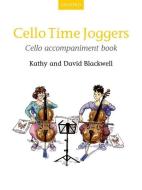 Cello Time Joggers Cello Accompaniment Book di Kathy Blackwell, David Blackwell edito da Oxford University Press