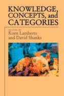 Knowledge, Concepts, and Categories edito da Mit Press