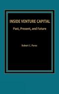 Inside Venture Capital di Unknown edito da Praeger
