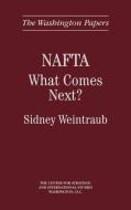 NAFTA di Sidney Weintraub edito da Praeger