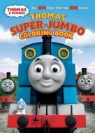 Thomas & Friends: Thomas' Super-Jumbo Coloring Book edito da Golden Books