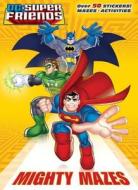 Mighty Mazes (DC Super Friends) di Billy Wrecks edito da Golden Books