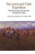 The Selection From The Journals Arranged By Topics di Meriwether Lewis, William Clark edito da St Martin's Press
